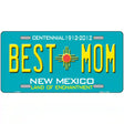 Best Mom Teal New Mexico Novelty Metal License Plate 12" x 6" (LP)