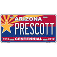 Arizona Centennial Prescott Novelty Metal License Plate 12" x 6" (LP)