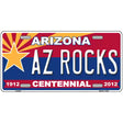 Arizona Centennial Az Rocks Novelty Metal License Plate 12" x 6" (LP)