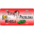 Tits Or Wheels Cartoon Metal Novelty License Plate 12" x 6" (LP)