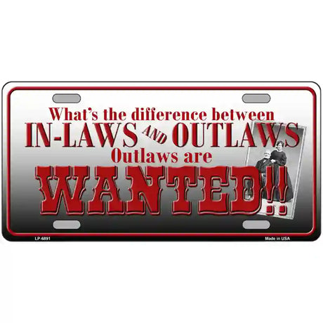 In-laws And Outlaws Metal Novelty License Plate 12" x 6" (LP)