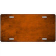 Orange Oil Rubbed Solid Metal Novelty License Plate 12" x 6" (LP)