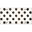 Brown White Dots Oil Rubbed Metal Novelty License Plate 12" x 6" (LP)