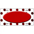 Red White Dots Oval Oil Rubbed Metal Novelty License Plate 12" x 6" (LP)