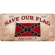 Save Our Flag Confederate Novelty Metal License Plate 12" x 6" (LP)