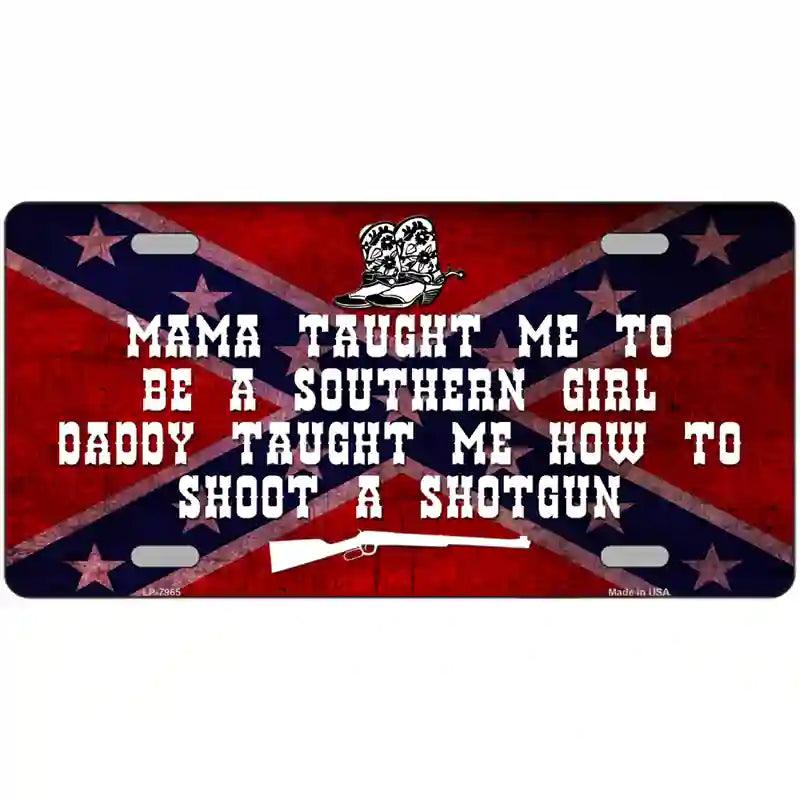 Mama Taught Me Novelty Metal License Plate 12" x 6" (LP)