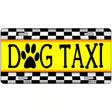 Dog Taxi Novelty Metal License Plate 12" x 6" (LP)