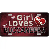 This Girl Loves Her Buccaneers Novelty Metal License Plate 12" x 6" (LP)