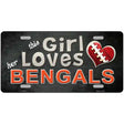 This Girl Loves Her Bengals Novelty Metal License Plate 12" x 6" (LP)