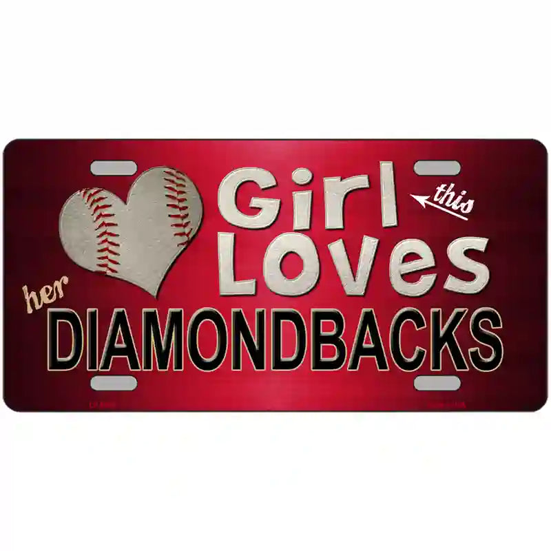 This Girl Loves Her Diamondbacks Novelty Metal License Plate 12" x 6" (LP)