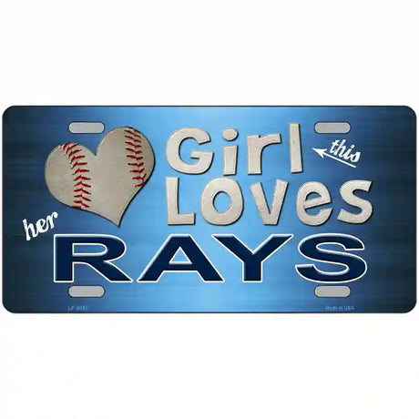 This Girl Loves Her Rays Novelty Metal License Plate 12" x 6" (LP)