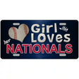 This Girl Loves Her Nationals Novelty Metal License Plate 12" x 6" (LP)