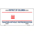 Taxation Without Representation Novelty Metal License Plate 12" x 6" (LP)