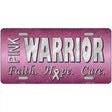 Pink Warrior Novelty Metal License Plate 12" x 6" (LP)