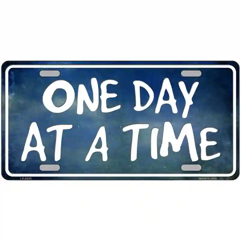 One Day At A Time Metal Novelty License Plate