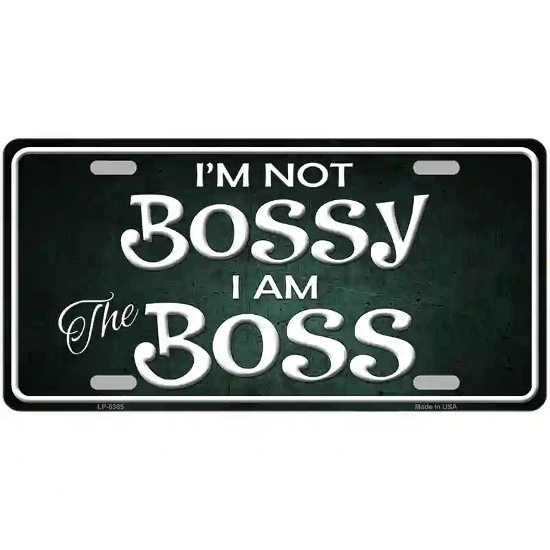 Im Not Bossy Metal Novelty License Plate 12" x 6" (LP)