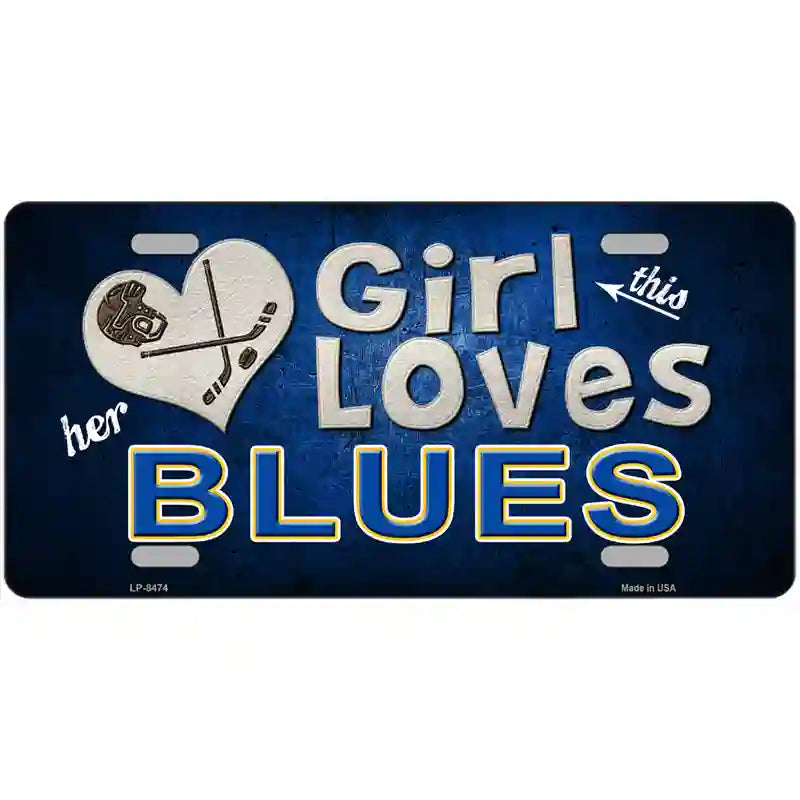 This Girl Loves Her Blues Novelty Metal License Plate 12" x 6" (LP)