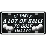 A Lot Of Balls Metal Novelty License Plate 12" x 6" (LP)