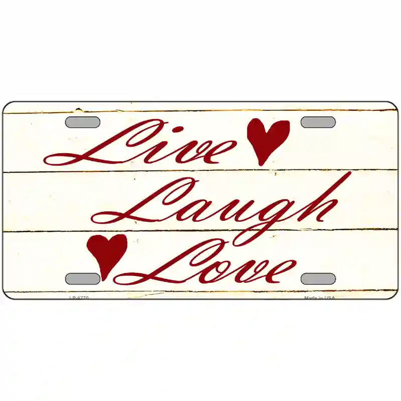 Live, Laugh, Love Metal Novelty License Plate 12" x 6" (LP)