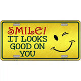 Smile Looks Good Metal Novelty License Plate 12" x 6" (LP)