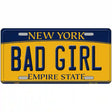 Bad Girl New York Metal Novelty License Plate 12" x 6" (LP)