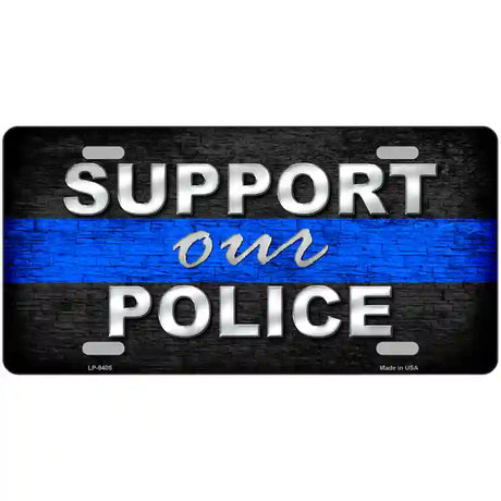 Support Our Police Novelty Metal License Plate 12" x 6" (LP)