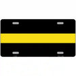 Thin Yellow Line Novelty Metal License Plate 12" x 6" (LP)