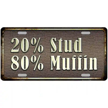 20 Percent Stud Novelty Metal License Plate 12" x 6" (LP)