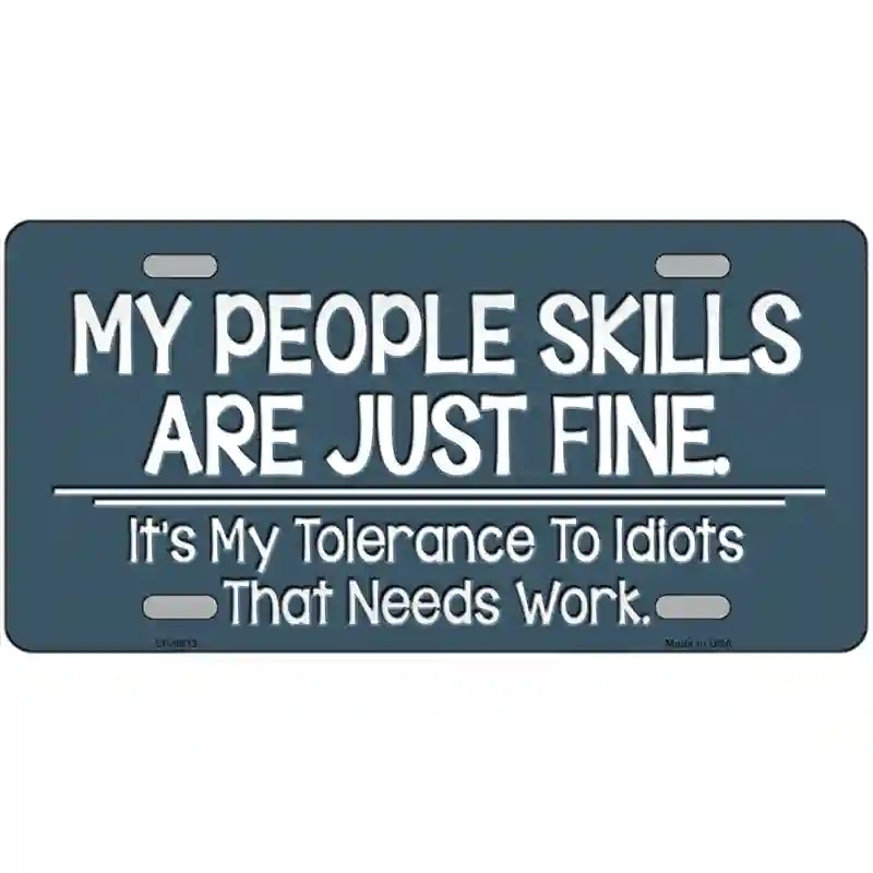 My People Skills Novelty Metal License Plate 12" x 6" (LP)