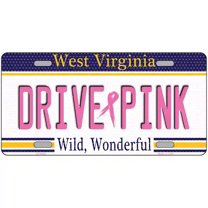 Drive Pink West Virginia Novelty Metal License Plate 12" x 6" (LP)