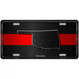 Oklahoma Thin Red Line Metal Novelty License Plate 12" x 6" (LP)