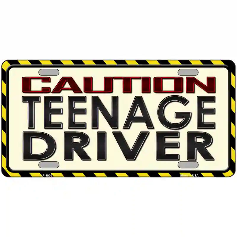 Caution Teenage Driver Metal Novelty License Plate