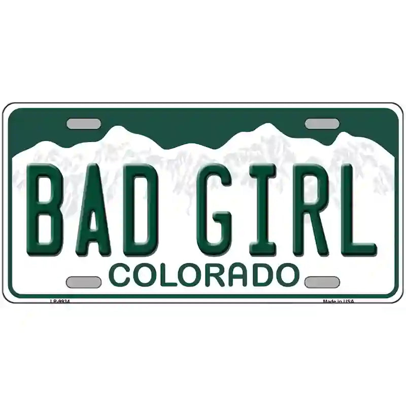 Bad Girl Colorado Metal Novelty License Plate 12" x 6" (LP)