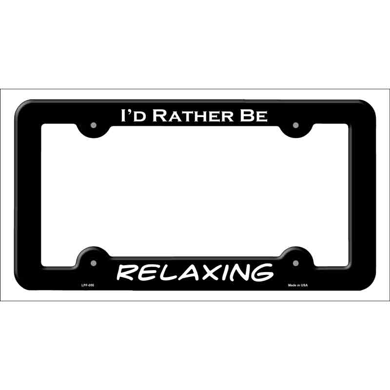 Relaxing Novelty Metal License Plate Frame LPF-055 Black