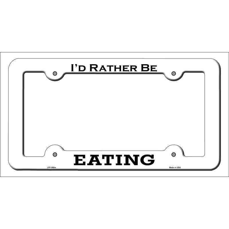 Eating Novelty Metal License Plate Frame LPF-060 White