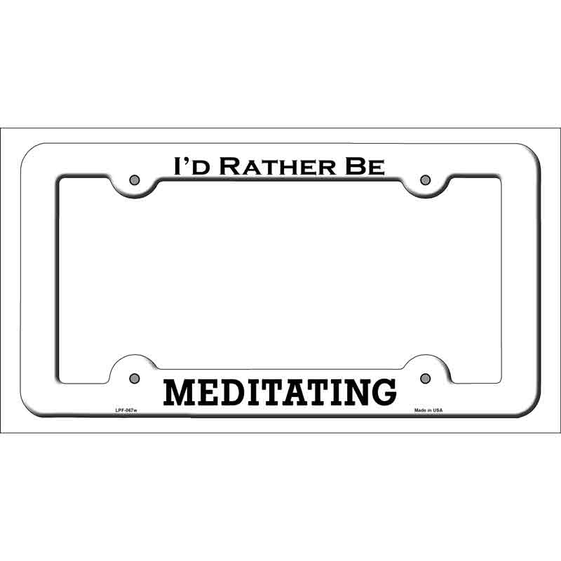 Meditating Novelty Metal License Plate Frame LPF-067 White