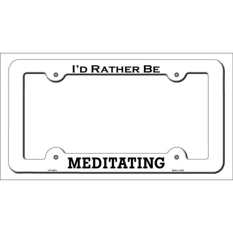 Meditating Novelty Metal License Plate Frame LPF-067 White