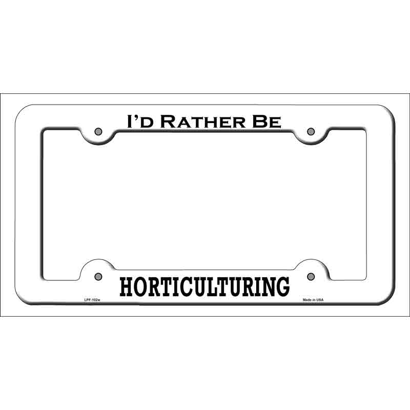 Horticulturing Novelty Metal License Plate Frame LPF-102 White