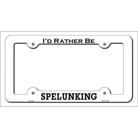 Spelunking Novelty Metal License Plate Frame LPF-114 White