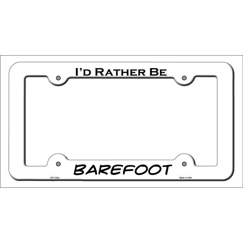 Barefoot Novelty Metal License Plate Frame LPF-132 White