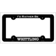 Whittling Novelty Metal License Plate Frame LPF-135 Black