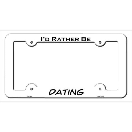 Dating Novelty Metal License Plate Frame LPF-153 White