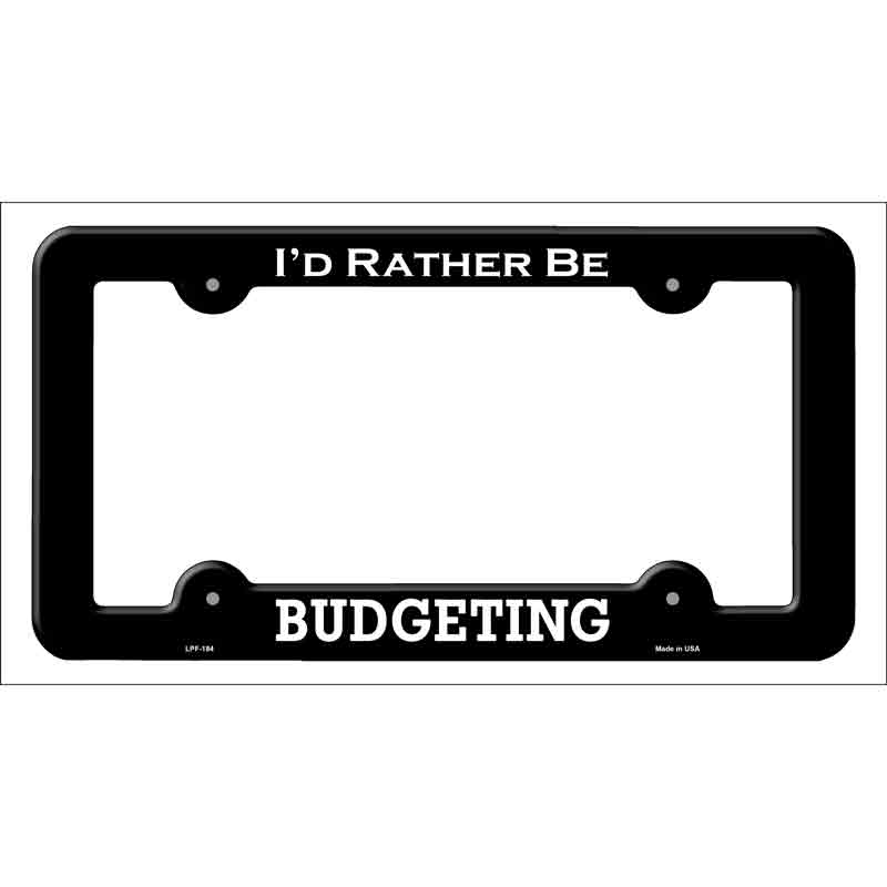 Budgeting Novelty Metal License Plate Frame LPF-184 Black