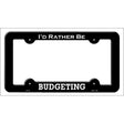 Budgeting Novelty Metal License Plate Frame LPF-184 Black