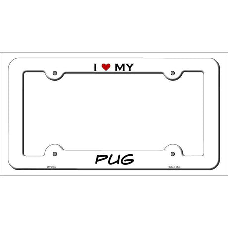 Pug Novelty Metal License Plate Frame LPF-218 White