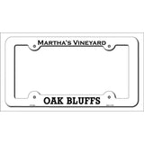 Marthas Vineyard Oak Bluffs Novelty Metal License Plate Frame White