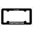 I Love Chattanooga Novelty Metal License Plate Frame Black