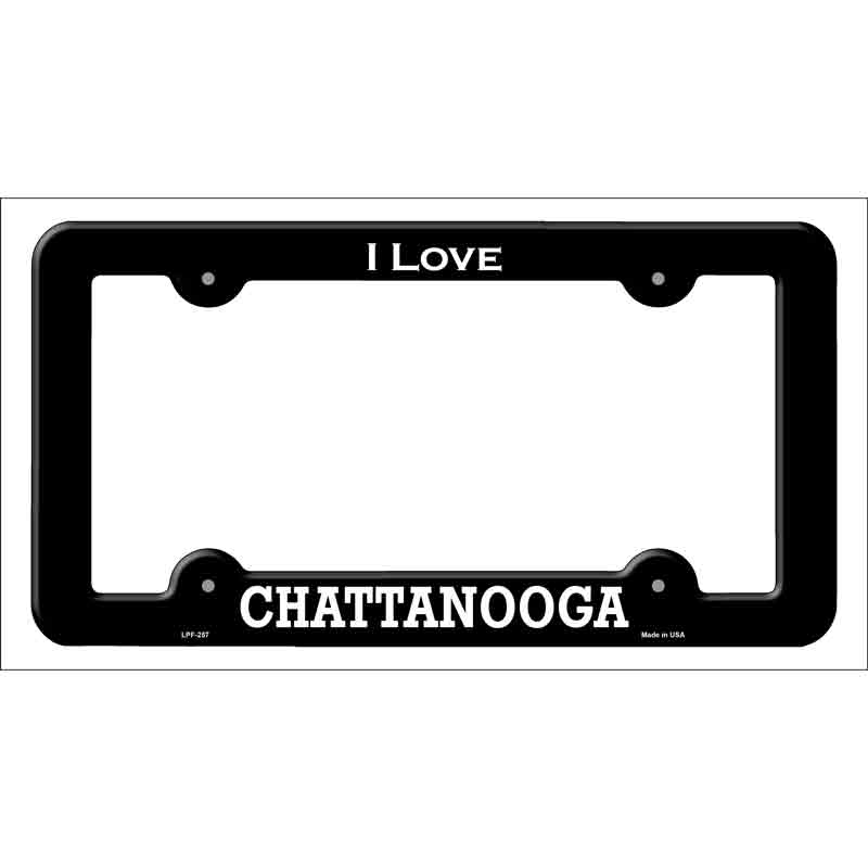 I Love Chattanooga Novelty Metal License Plate Frame Black