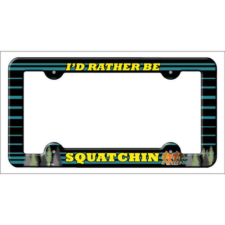 Squatchin Novelty Metal License Plate Frame LPF-260