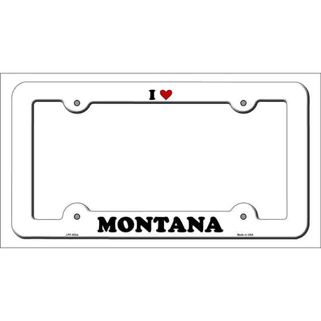 Love Montana Novelty Metal License Plate Frame LPF-303 White